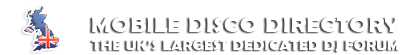 Mobile Disco Directory Forum - The UK's Largest Dedicated DJ Forum